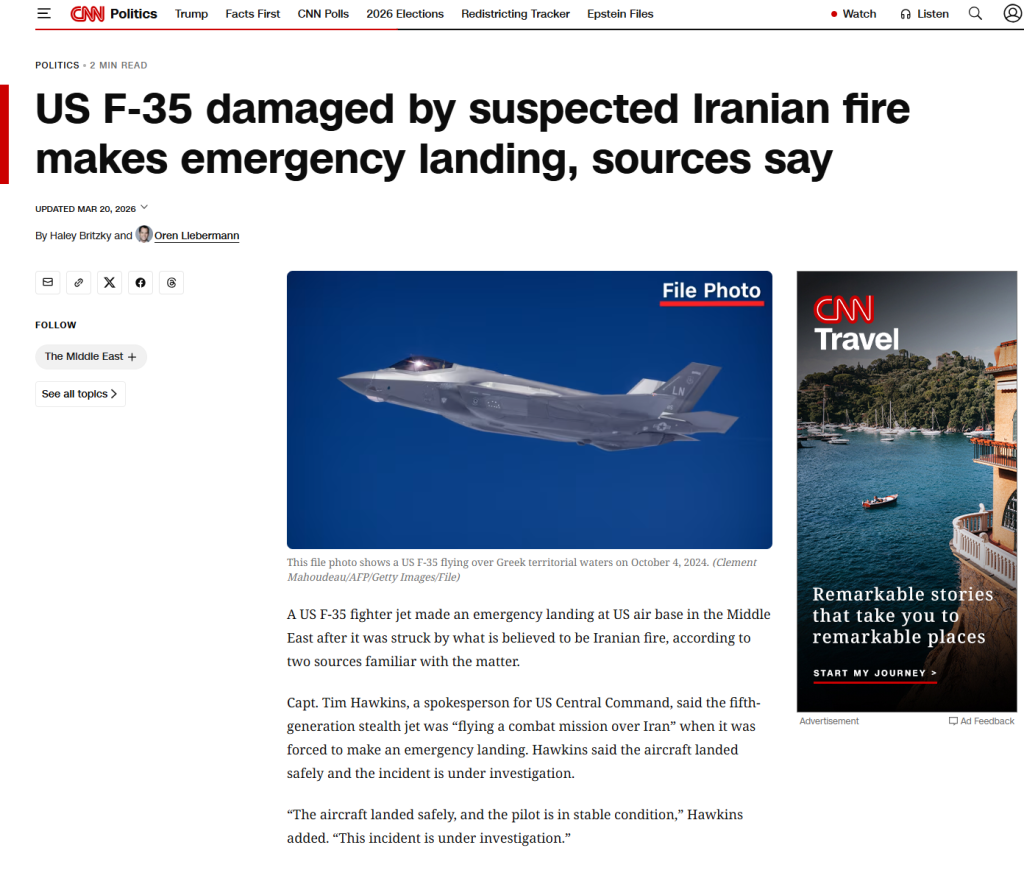 CNN reported on March 20, 2026, that an F-35 fighter jet was forced to make an emergency landing for undisclosed reasons.
